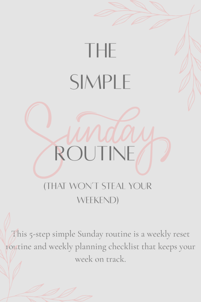 simple Sunday routine, weekly planning checklist, weekly reset routine